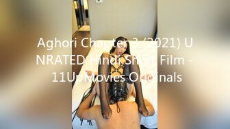 Aghori Chapter 3 (2021) UNRATED Hindi Short Film - 11UpMovies Originals