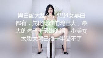 哥哥不在家，趁机多姿势后入嫂子