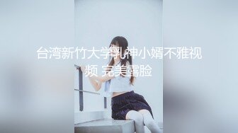 ❤️推特新人极品长腿苗条烧婊子【橙子橙子】VIP福利私拍，扩肛道具疯狂紫薇高潮抽搐喷水原版无转码