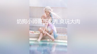 激情多人行 未来的白衣天使 曼妙少女胴体 两男两女激情一整夜[MP4/228MB/XY]