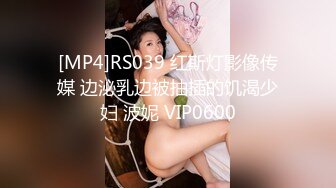 【回忆曾经】良家人妻家中相约激情，偷拍全程，小少妇欲求不满，浪叫连连，大鸡巴受累了