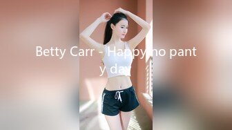 Betty Carr - Happy no panty day