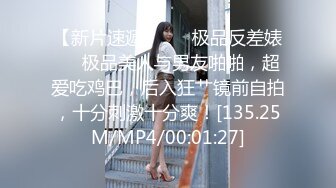 【新片速遞】&nbsp;&nbsp;商场女厕偷拍尿尿心不在焉想心事的女生⭐想着与男友啪啪往事⭐B里情不自禁的流出浓精[237M/MP4/01:37]