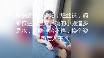 清纯文静邻家妹妹型新人小姐姐&nbsp;&nbsp;拨开丁字裤扣弄超嫩粉穴&nbsp;&nbsp;手指抽插搞得很湿&nbsp;&nbsp;拿出假屌侧入&nbsp;&nbsp;娃娃音娇喘诱惑