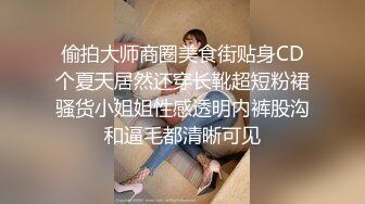 【精品TP】家庭网络破解摄像头 偷窥记录颜值天花板美女与男友日常在家喷血画面（完结篇）44V