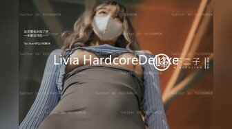 Livia HardcoreDeluxe