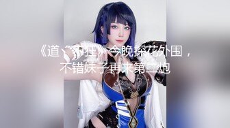 【新片速遞】&nbsp;&nbsp;十月新流出❤️私房大神极品收藏❤️商场女厕全景后拍系列⭐⭐⭐少妇.小姐姐一泄千里[1574MB/MP4/03:13:15]