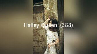 Hailey Queen  (388)