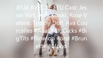 JEUX AVEC LE FEU Cast: Jessie Volt, Ania Kinski, Rose Valerie, Tiffany Doll, Ava Courcelles #Anal #BigDicks #BigTits #Blowjob #oral #Brunette #blond